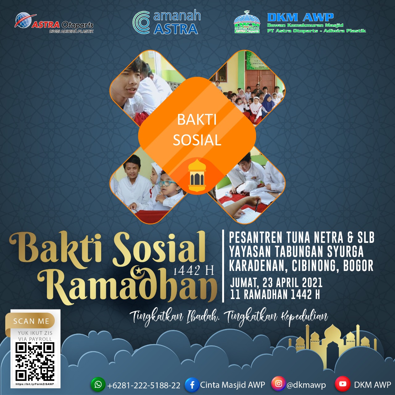 *DKM AWP* akan melaksanakan bakti sosial bersama sahabat-sahabat "istimewa", pada : ?️ *Hari, tanggal : Jumat, 23 April 2021* ⏰ *Waktu : 17.00 - selesai* ? *Tempat : Pesantren Tuna Netra & SLB Yayasan Tabungan Syurga - Karadenan, Cibinong, Bogor* Mari kita pergunakan harta kita sebaik-baiknya di jalan Allah, sebelum harta itu bermanfaat untuk dunia dan akhirat. Insyaallah, pahala melimpah menanti kita. _“Berimanlah kamu kepada Allah dan Rasul-Nya dan nafkahkanlah sebagian dari hartamu yang Allah telah menjadikan kamu menguasainya. Maka orang-orang yang beriman di antara kamu dan menafkahkan (sebagian) dari hartanya memperoleh pahala yang besar.”_ *(QS. Al Hadiid: 7)* *Bakti Sosial Ramadhan 1442H* _"Tingkatkan ibadah, tingkatkan kepedulian"_ *DKM ADIWIRA PLASTIK* IG : @dkmawp FB : Cinta Masjid AWP YT : DKM AWP