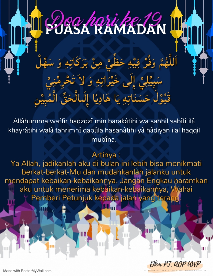 Ya Allah, jadikanlah aku di bulan ini lebih bisa menikmati berkat-berkat-Mu dan mudahkanlah jalanku untuk mendapat kebaikan-kebaikannya. Jangan Engkau haramkan aku untuk menerima kebaikan-kebaikannya, Wahai Pemberi Petunjuk kepada jalan yang terang.